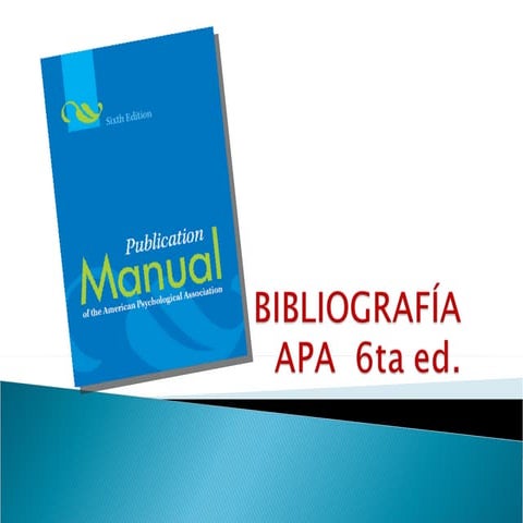 BibliografíaAPA 6ta. ed.