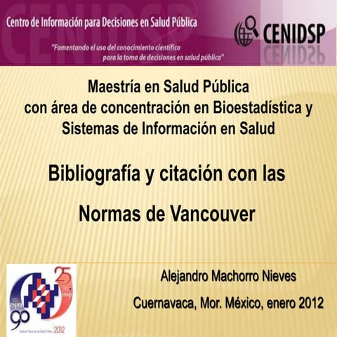 Bibliografía citación normas Vancouver 2012