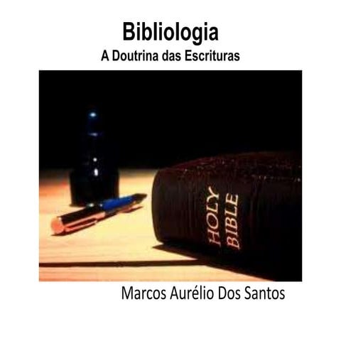 Bibliologia - Estudo da Bíblia