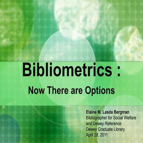 Bibliometrics: Now There Are Options
