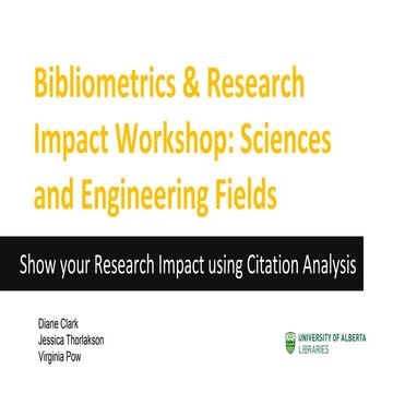 Bibliometrics and research impact workshop in the scienes and engineering fields