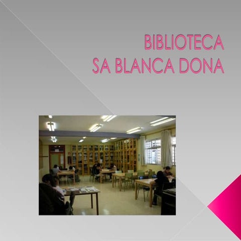 PROJECTE DE BIBLIOTECA ESCOLAR