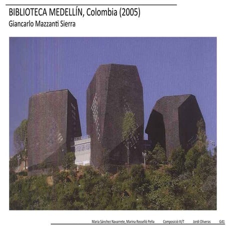 Biblioteca a Medellín, Colombia (G. Mazzanti) Marina Rosselló Peña, Maria Sán...