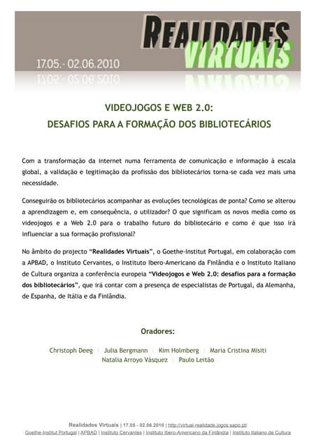 Videojogos e Web 2.0: desafios para a formação dos bibliotecários (programa e...