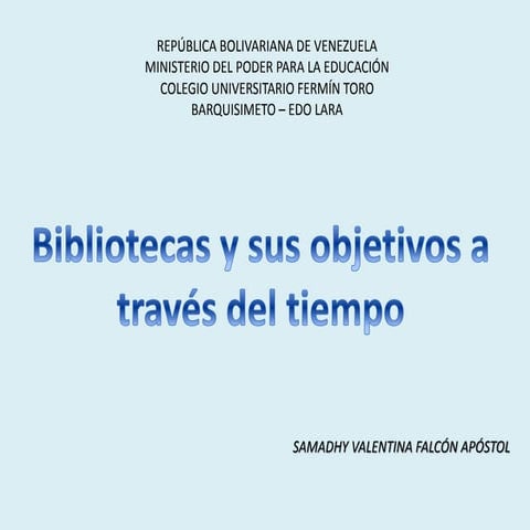 Bibliotecas y la evolución de sus objetivos