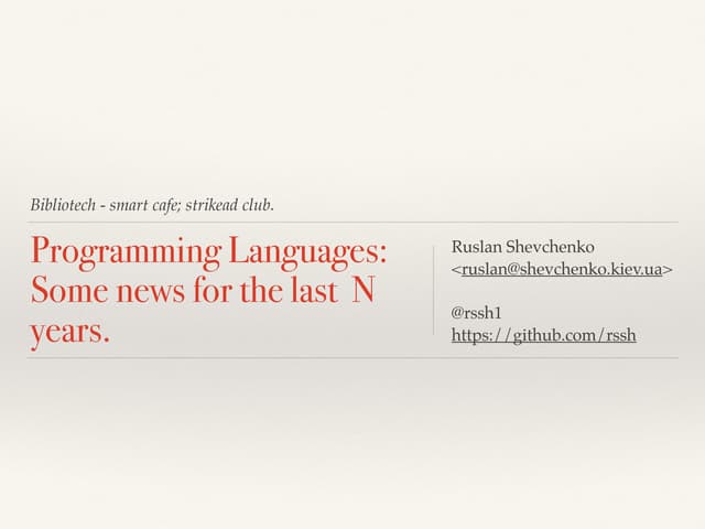 Programming Languages: some news for the last N years