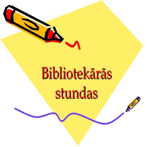 Bibliotekārās stundas | PPT