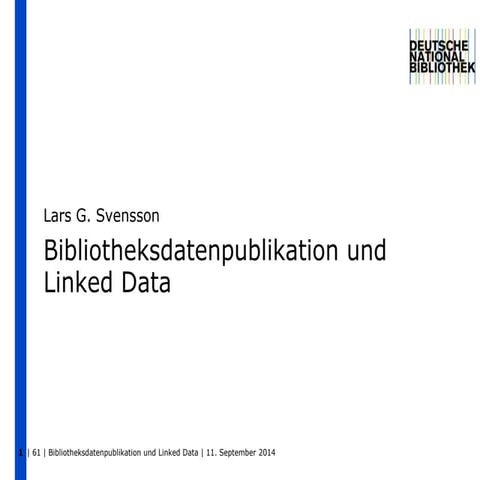 Bibliotheksdatenpublikation und linked data