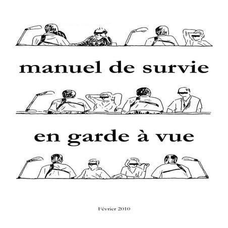 (Bibliothèque identitaire) manuel de survie en garde à vue   petit guide inst...