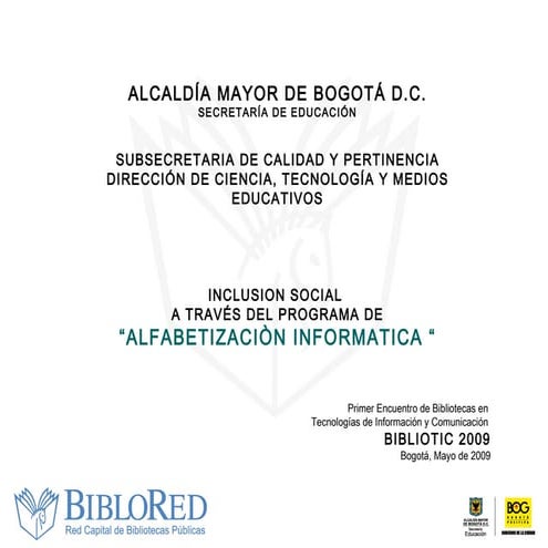 Bibliotic 2009 - Presentación BibloRed Alfabetización Informática