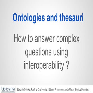 Ontologies and thesauri. How to answer complex questions using interoperability?
