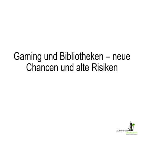 Gaming und Bibliotheken
