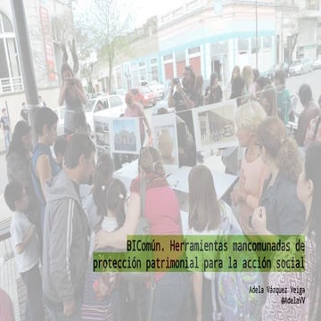 BIComún, herramientas mancomunadas de protección patrimonial para la acción social