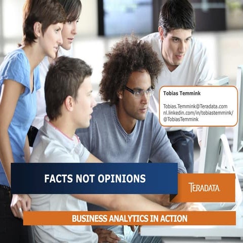 BI congres 2014-3: facts not opinions - Tobias Temmink - Teradata