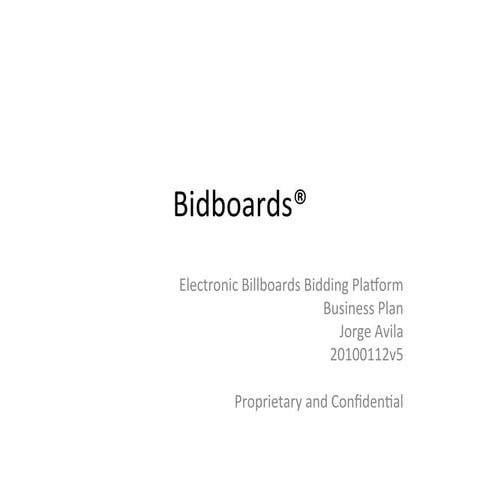 Electronic Billboards Bidding System - Bidboards - Business plan - v7 - 20100116