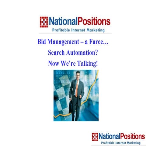 Bid management, A Farce - Search Automation? Now We're Talking!