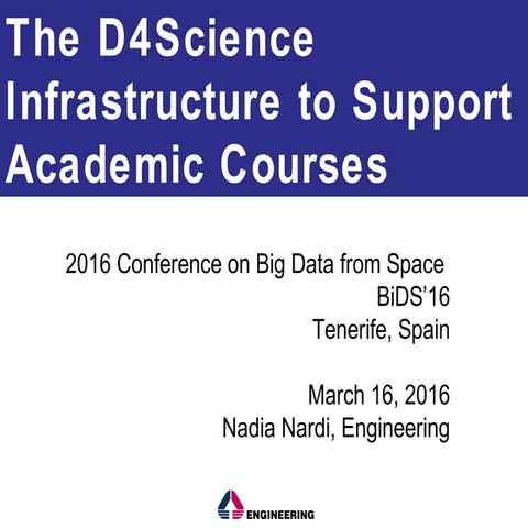 The D4Science Infrastructure to Support Academic Courses
