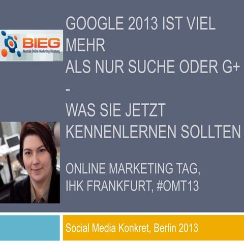 Google 2013 ist viel mehr als nur Suche oder G+ -was Sie jetzt kennenlernen...