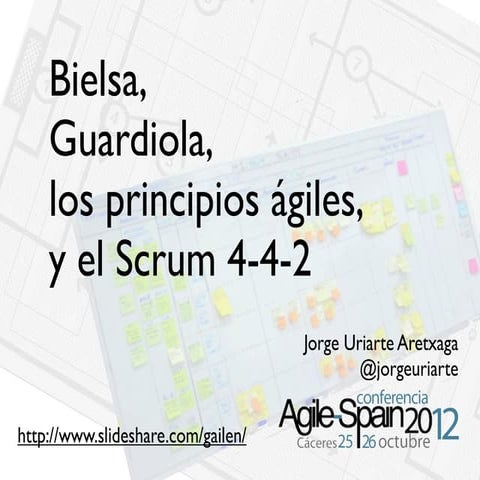Bielsa, Guardiola, los principios ágiles, y el Scrum 4-4-2 