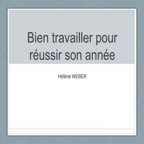 Bien travailler pour réussir son année