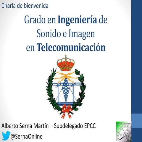 Bienvenida al Grado Sonido e Imagen en Telecomunicación de la Universidad de ...