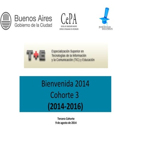 Bienvenida postitulo tic y_educacion  cohorte 3 cepa 9 de agosto de 2014