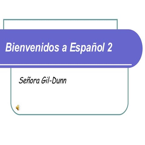 Bienvenidos A EspañOl 2 Standards And Expectations