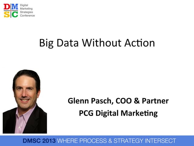 Big Data Without Action Means Nothing