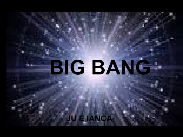 BIG BANG