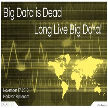 Big Data is Dead, Long Live Big Data