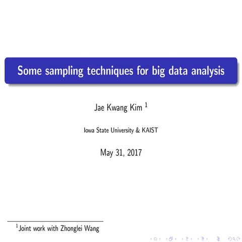 Some sampling techniques for big data analysis