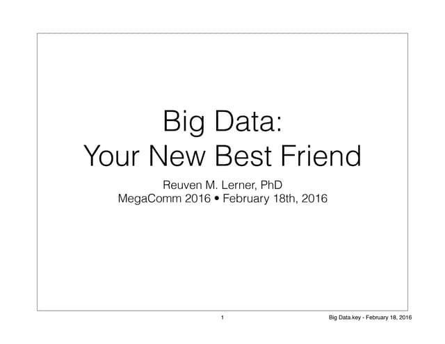 Big Data — Your new best friend