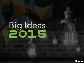Big Ideas: The Trends to Watch in 2015
