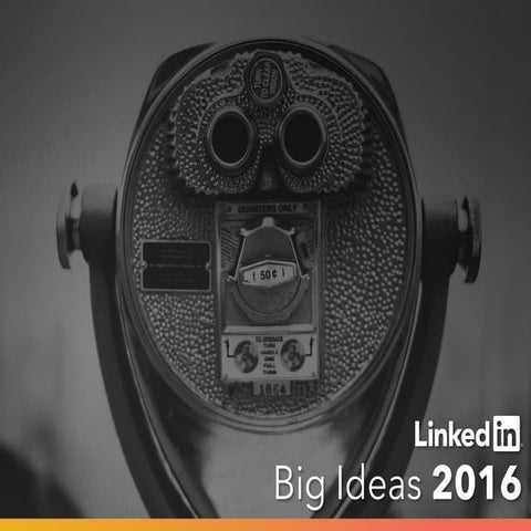 Big ideas 2016