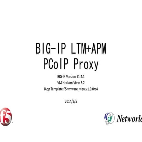 BIG-IP APM PCoIPプロキシ | PPTX