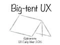 Big-tent UX (UX Camp West 2016)