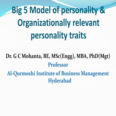 Big 5 model of personality & organizationally relevant personality traits