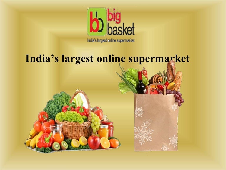 Big basketIndia's largest online supermarket