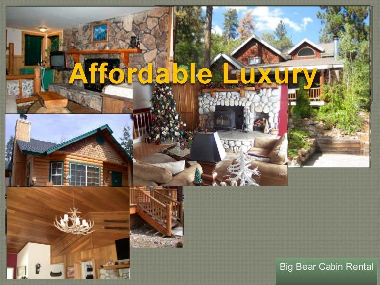 Affordable Luxury Big Bear Cabin Rentals