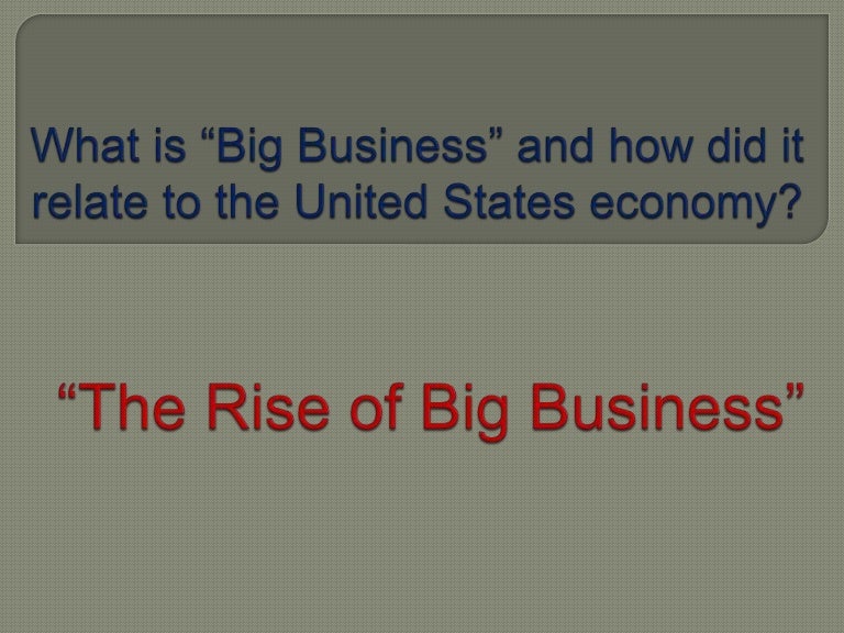 Big Business