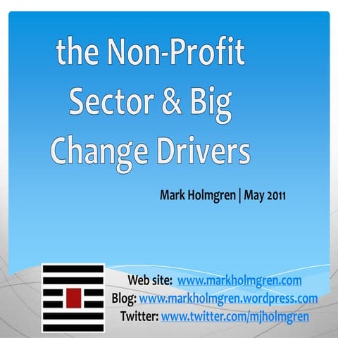 The Non Profit Sector and Big Change Trends