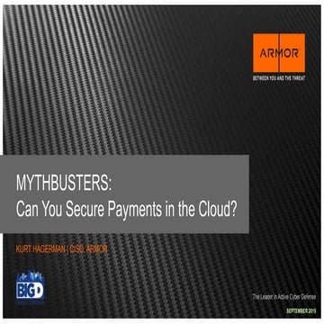 MYTHBUSTERS: Can You Secure Payments in the Cloud?