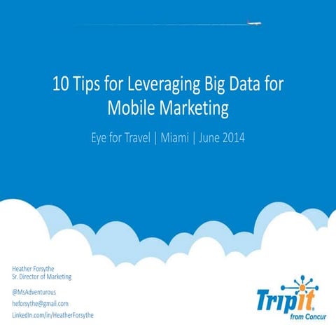 10 Tips for Leveraging Big Data for Mobile Marketing