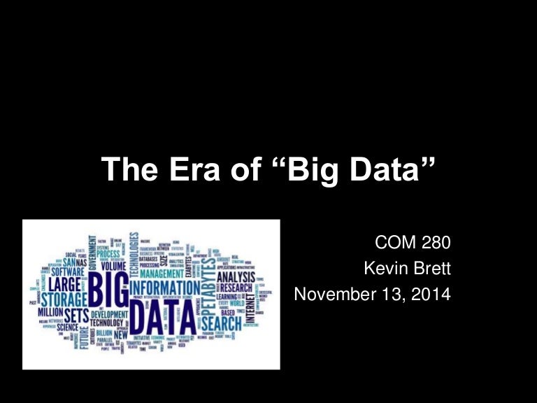 The Era of Big Data