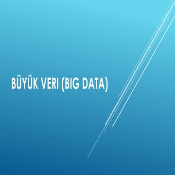 BÜYÜK VERİ/BIG DATA