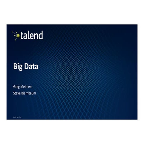 Big data - Talend presentation to STLHUG