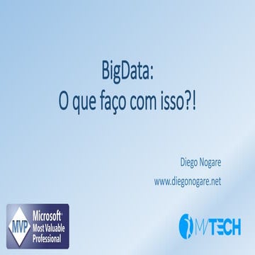 BigData: O que faço com isso?