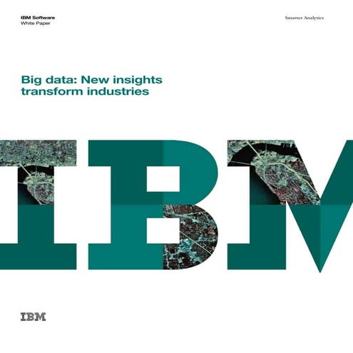 Big Data - New Insights Transform Industries