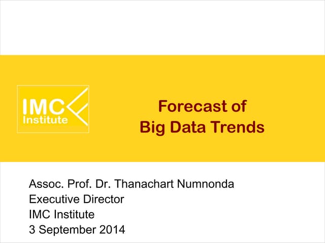 Forecast of Big Data Trends