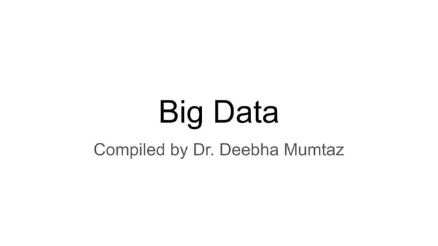 Big Data (2).pptx big data ppt for it's core definition